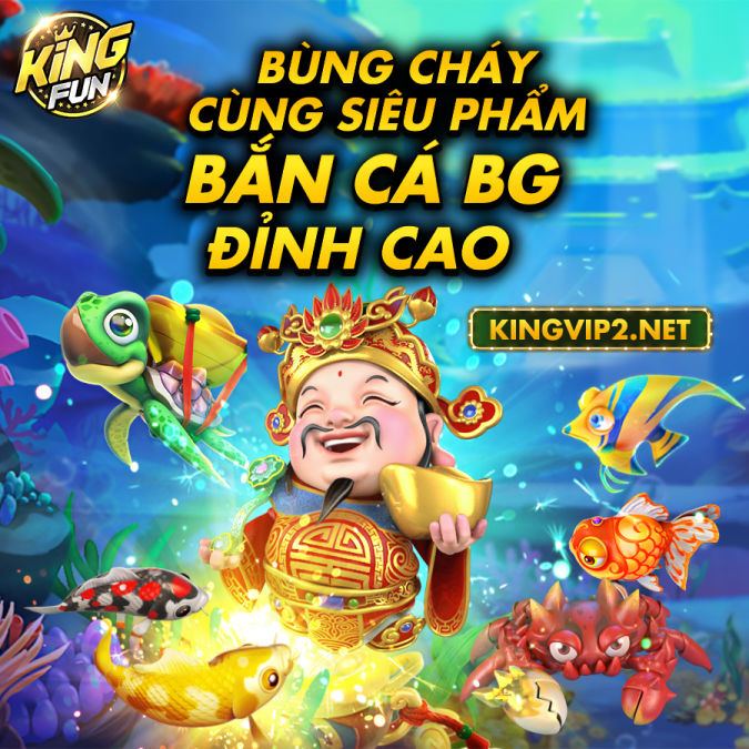 Hé lộ game Bắn cá BG sắp ra mắt là siêu phẩm tại Kingfun